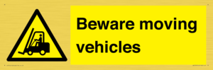 Beware moving vehicles with Warning forklift symbol
